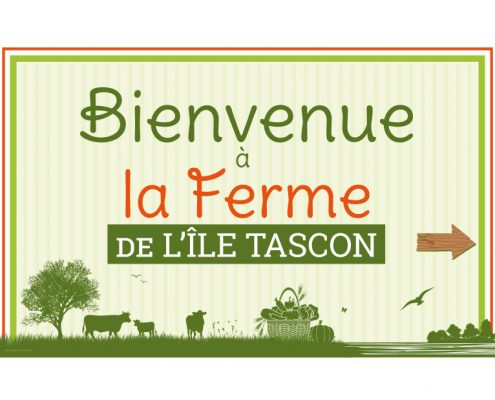 Enseigne Bienvenue à la ferme de l'île Tascon